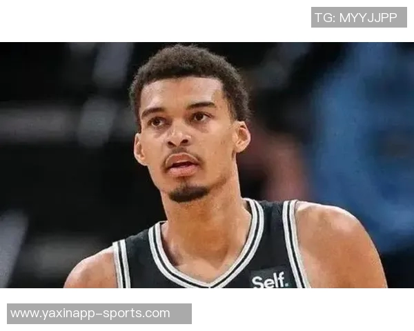 文班回归首发助马刺止连败替补阵容表现出色仅在NBA杯决赛失利